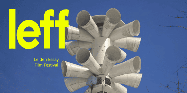 LEFF: The Leiden Essay Film Festival (2026) | 19- 22 September | Leiden